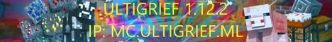 🔥 ULTIGRIEF 1.12.2 🔥 ВАЙП